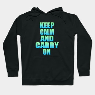 Keep calm and carry on Hoodie